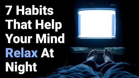 7 Habits That Help Your Mind Relax At Night