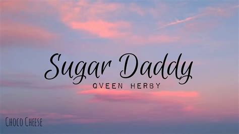 Sugar Daddy Qveen Herby [lyrics] Youtube
