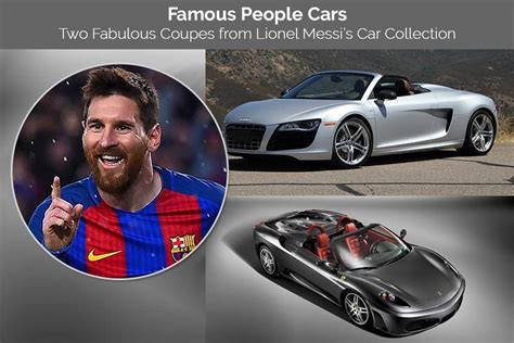 fabulous coupes owned by second highest earned footballer lionel messi