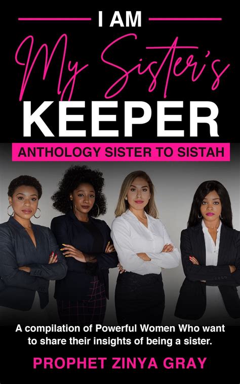 I Am My Sister S Keeper Anthology Sister To Sistah By Zinya Gray