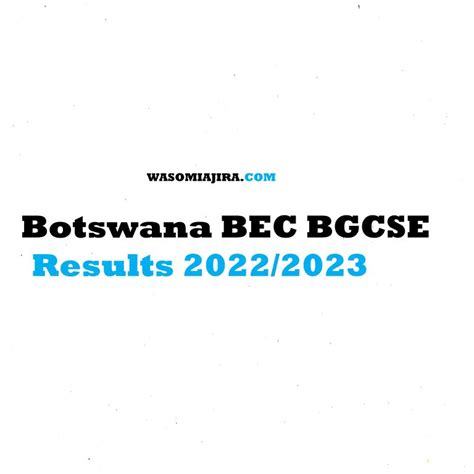 botswana bec bgcse results