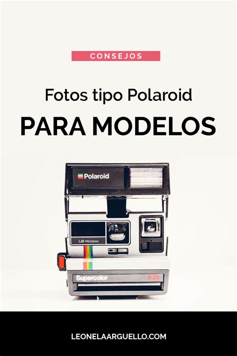 Fotos Estilo Polaroid Para Modelos Fotos Polaroid Fotos Tipo