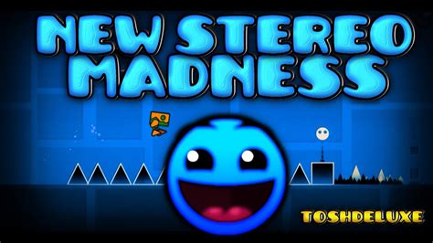 Geometry Dash [2 0] New Stereo Madness By Toshdeluxe Youtube