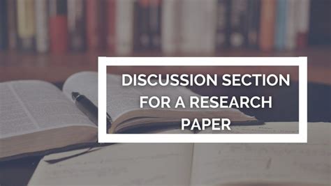 write  discussion section   research paper