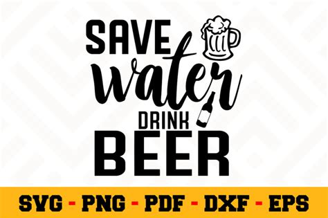 Save Water Drink Beer Svg Beer Svg Cut File N022 By