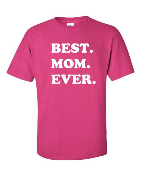 best mom ever t shirt