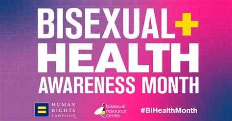Living Into Equity This Bisexual Health Awareness Month Human Rights