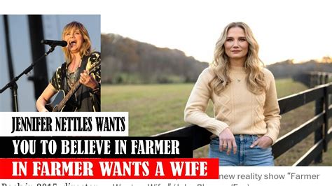 jennifer nettles      farmer   wife youtube