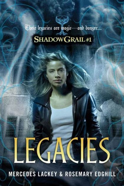 legacies shadow grail series   mercedes lackey rosemary edghill