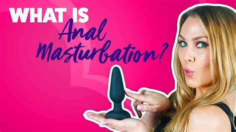 what is anal masturbation youtube