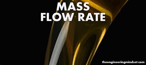 mass flow rate explained kgs  engineering mindset