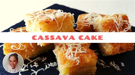 cassava cake recipe bibingkang kamoteng kahoy using fresh cassava