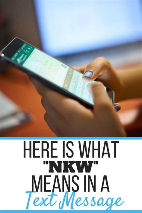 nkw   texting text speak explained
