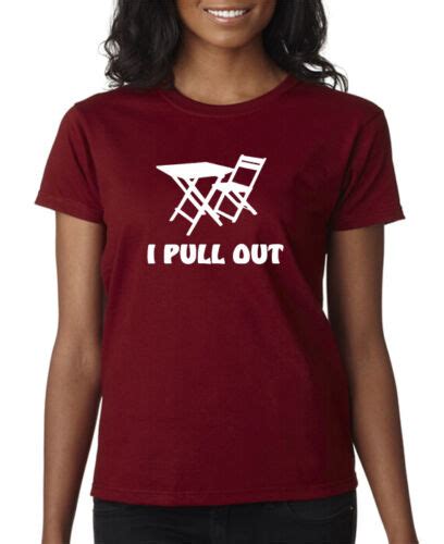 I Pull Out T Shirt Funny Sex Mature 5 Colors S 3xl Ebay