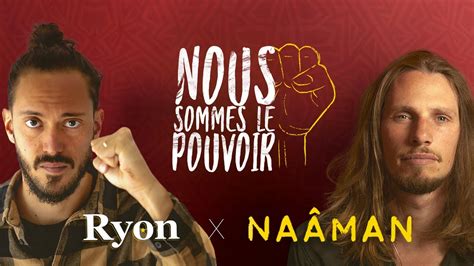 Video Ryon Feat Naâman Nous Sommes Le Pouvoir Lyric