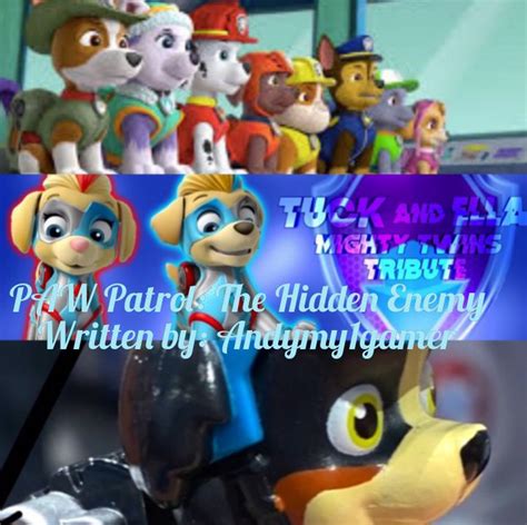 Paw Patrol The Hidden Enemy Chapter 3 The 1st Incident
