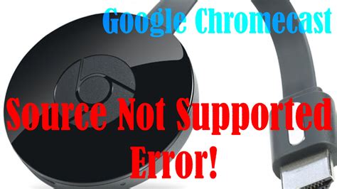 fix chromecast source  supported error