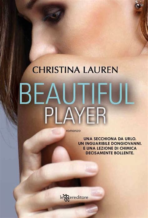 beautiful player di christina lauren recensione in anteprima