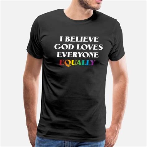 i believe god loves everyone equally lgbtq t shirt men s premium t