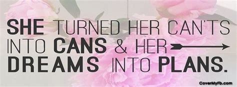 she turned her can t into cans facebook cover cover pics a variety cover photo quotes