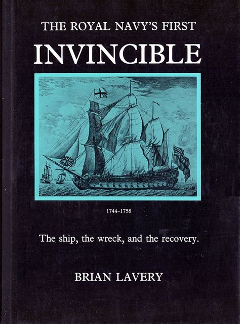 brian lavery the royal navy first invincible 1744 1758 the ship the