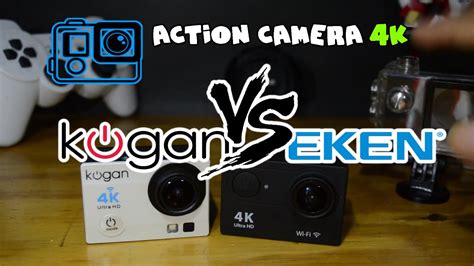 Action Cam Eken H9 4k Vs Kogan 4k Youtube