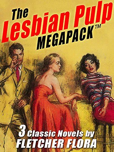 The Lesbian Pulp Megapack ™ Three Complete Novels Kindle Edition By