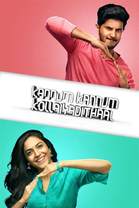 Watch Kannum Kannum Kollaiyadithaal Full Movie Online For