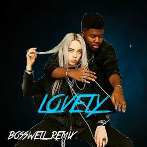 bosswell billie eilish khalid lovely bosswell remix spinnin records