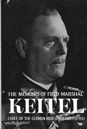 The Memoirs Of Field Marshal Keitel Edited With An Introd And