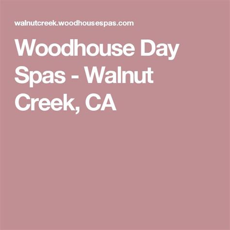 woodhouse day spas walnut creek ca woodhouse day spa spa services