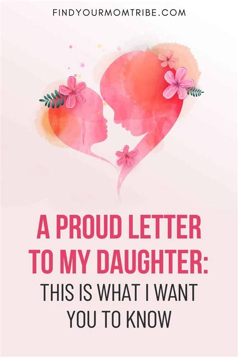 a proud letter to my daughter this is what i want you to know letter