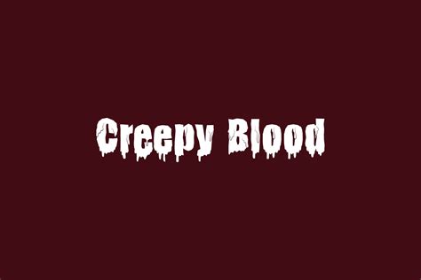 creepy blood fonts shmonts