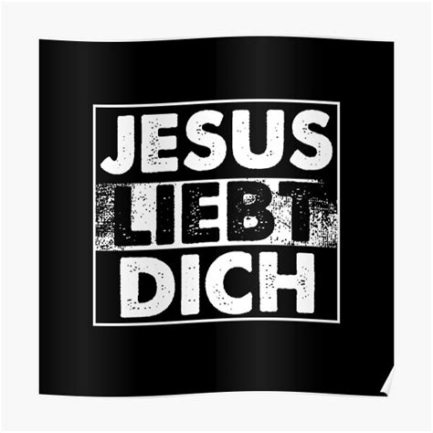 jesus liebt dich poster  otgonthagrind redbubble