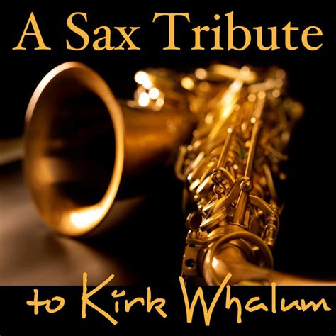A Sax Tribute To Kirk Whalum Relaxing Sexy Romantic
