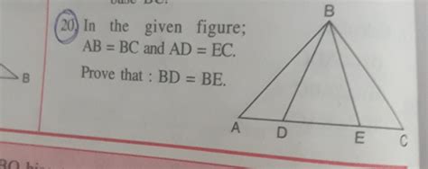 In The Given Figure Ab Bc And Ad Ec Prove That Bd Be