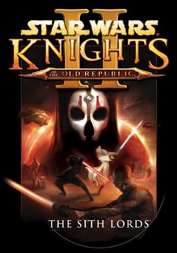 Knights Of The Old Republic Ii The Sith Lords Video Game
