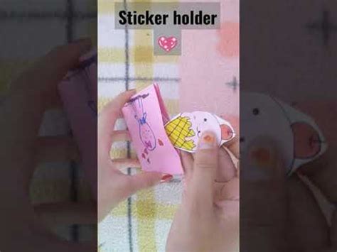 diy sticker holder cute stickers holder hand  stickers holderplease subscribe youtube