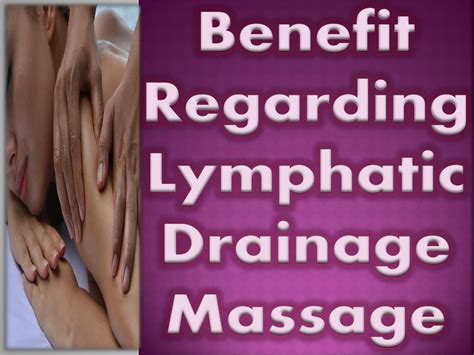 ppt benefit regarding lymphatic drainage massage powerpoint