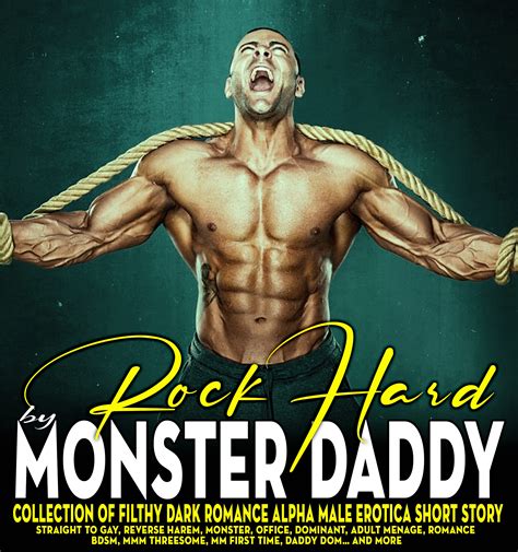 rock hard by monster daddy collection of filthy dark romance alpha