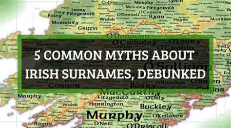 5 Common Myths About Irish Surnames And Last Names Debunked