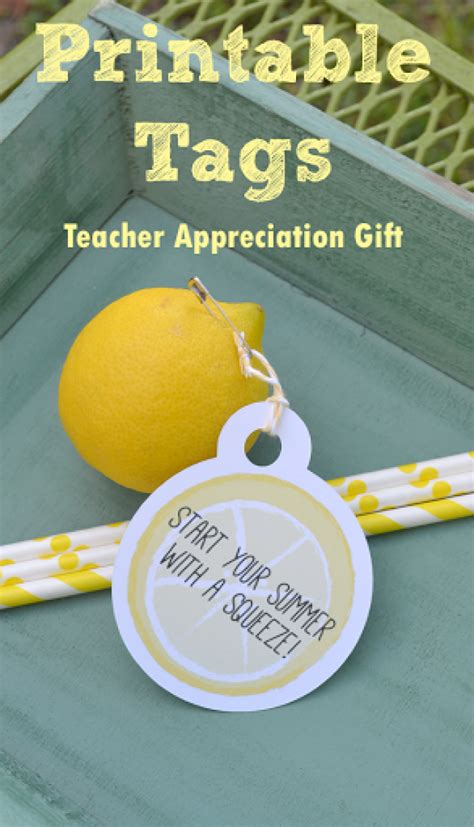 printable tags start  summer   squeeze teacher gift