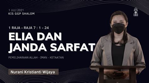 Elia Dan Janda Sarfat Nurani Kristianti Wijaya Ibadah Kis 01 Juli