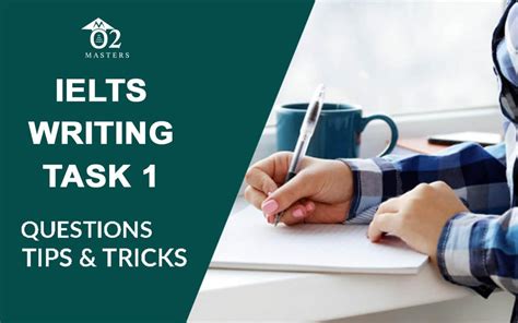 tips and tricks of ielts writing task 1 o2 masters