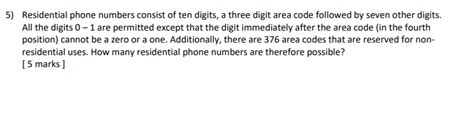 solved  residential phone numbers consist  ten digits  cheggcom
