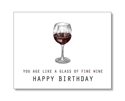 You Age Like A Glass Of Fine Wine Happy Birthday Card