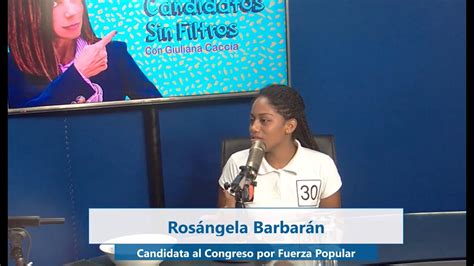 resumen de entrevista  rosangela barbaran en candidatos sin filtros youtube