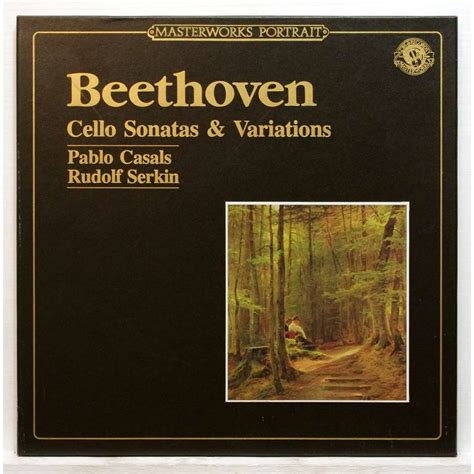 beethoven cello sonatas and variations by pablo casals rudolf serkin lp box set with