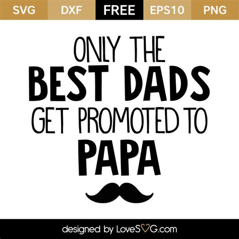 dads  promoted  papa lovesvgcom