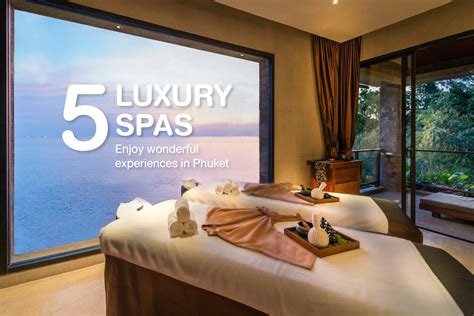 enjoy wonderful experiences  phukets top  luxury spas  luxury spas  phuket phuket